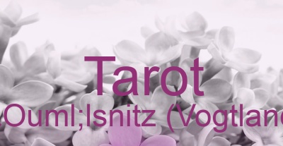 Tarot Ölsnitz (Vogtland) | Top-Experten für Kartenlegen, Wahrsagen, Hellsehen, Zukunftsdeutung.